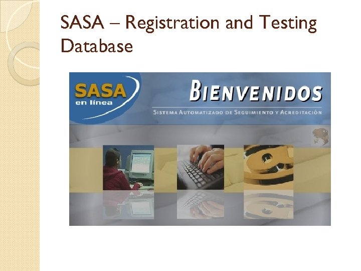 SASA – Registration and Testing Database 