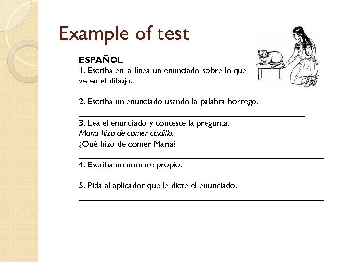 Example of test ESPAÑOL 1. Escriba en la línea un enunciado sobre lo que