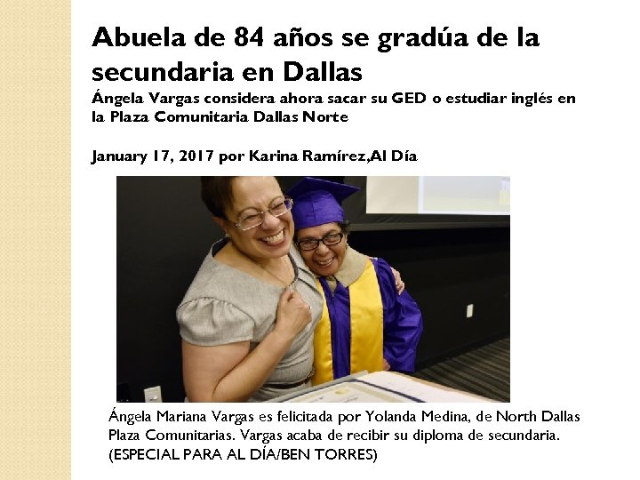 Abuela de 84 años se gradúa de la secundaria en Dallas Ángela Vargas considera