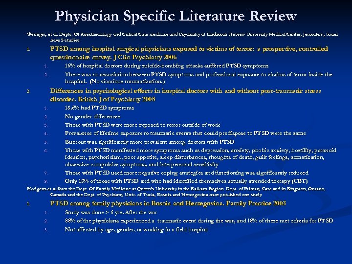 Physician Specific Literature Review Weiniger, et al, Depts. Of Anesthesiology and Critical Care medicine