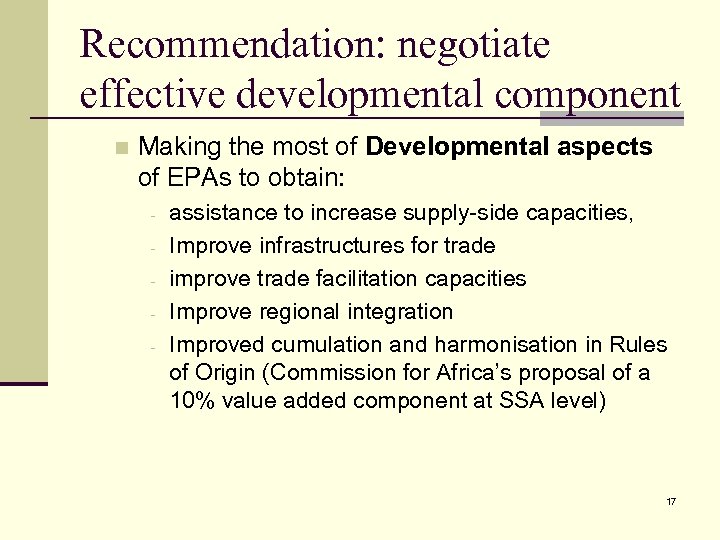 Recommendation: negotiate effective developmental component n Making the most of Developmental aspects of EPAs