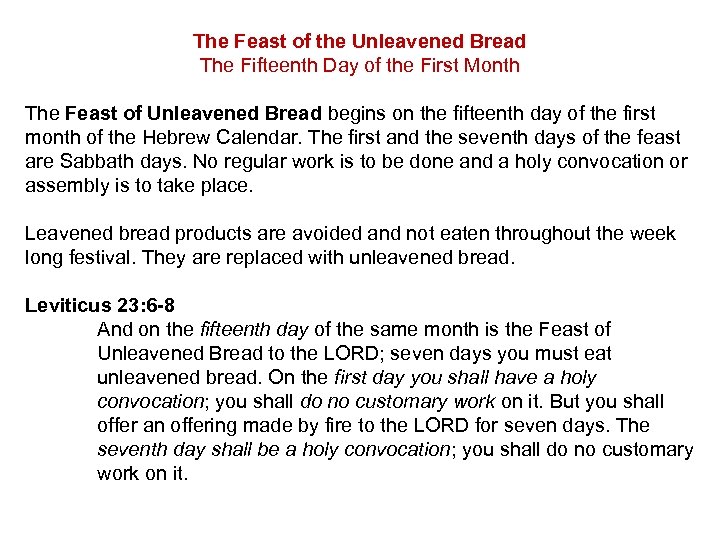 The Feast of the Unleavened Bread The Fifteenth Day of the First Month The