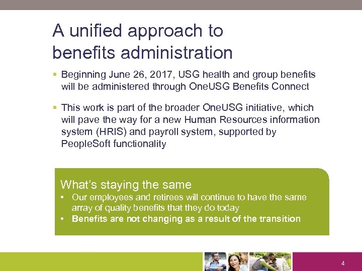 A unified approach to benefits administration § Beginning June 26, 2017, USG health and