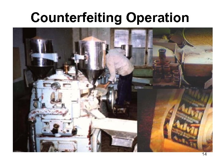 Counterfeiting Operation 14 