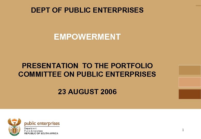 DEPT OF PUBLIC ENTERPRISES EMPOWERMENT PRESENTATION TO THE PORTFOLIO COMMITTEE ON PUBLIC ENTERPRISES 23