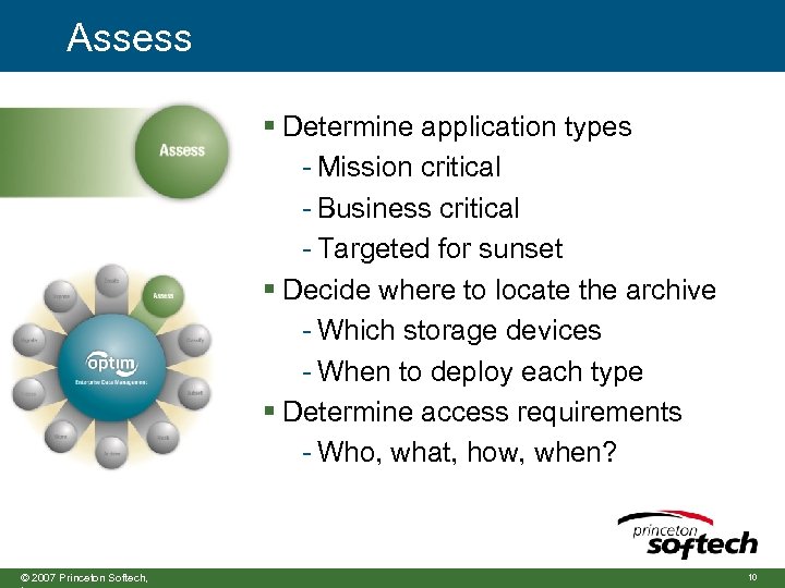 Assess § Determine application types - Mission critical - Business critical - Targeted for