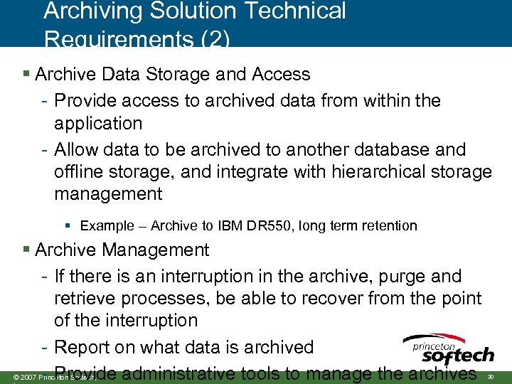 Archiving Solution Technical Requirements (2) § Archive Data Storage and Access - Provide access