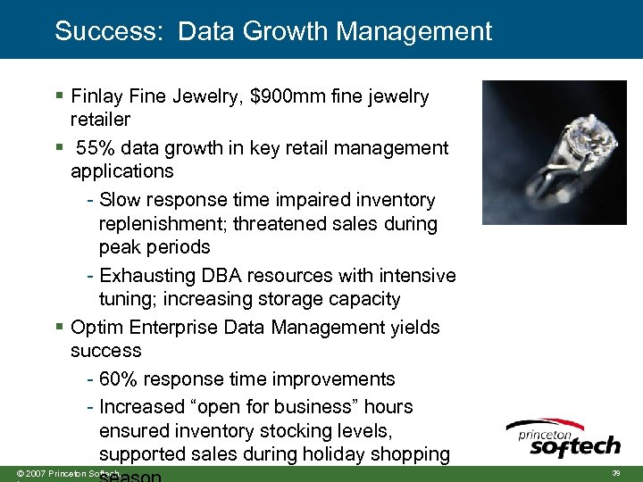 Success: Data Growth Management § Finlay Fine Jewelry, $900 mm fine jewelry retailer §