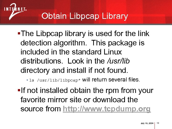 Obtain Libpcap Library §The Libpcap library is used for the link detection algorithm. This