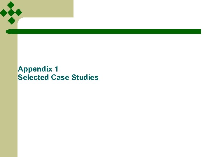 Appendix 1 Selected Case Studies 