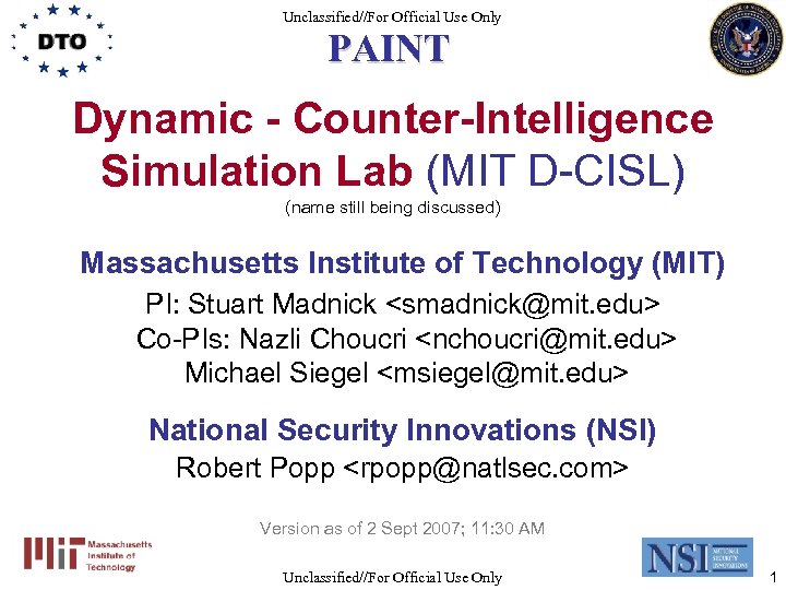 Unclassified//For Official Use Only PAINT Dynamic - Counter-Intelligence Simulation Lab (MIT D-CISL) (name still