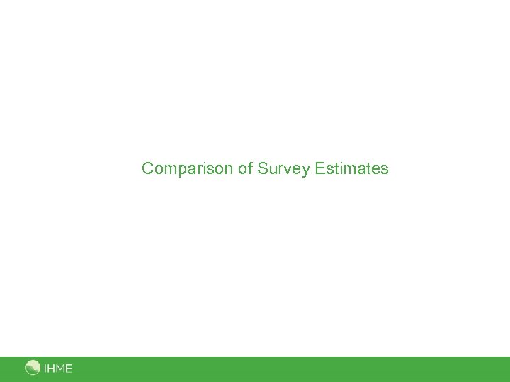 Comparison of Survey Estimates 