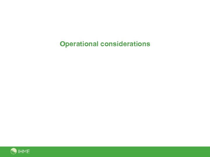 Operational considerations 