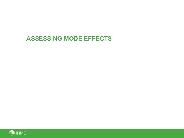 ASSESSING MODE EFFECTS 