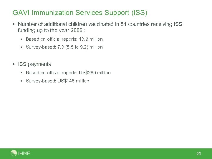 GAVI Immunization Services Support (ISS) • Number of additional children vaccinated in 51 countries