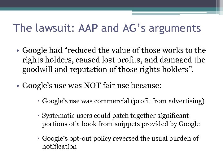The lawsuit: AAP and AG’s arguments • Google had “reduced the value of those