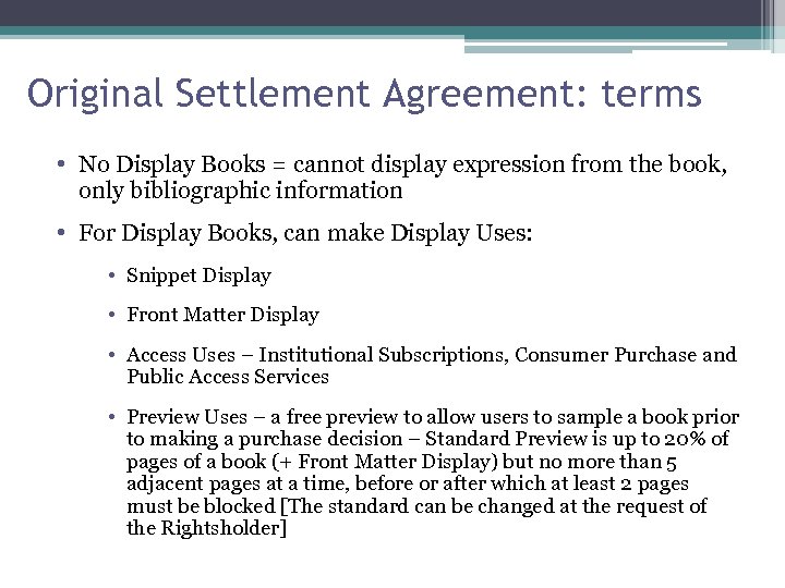 Original Settlement Agreement: terms • No Display Books = cannot display expression from the