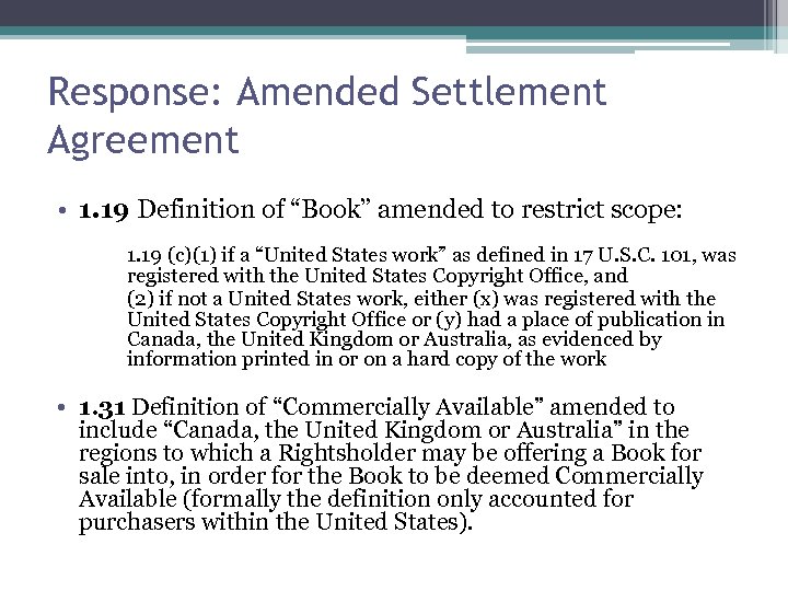 Response: Amended Settlement Agreement • 1. 19 Definition of “Book” amended to restrict scope: