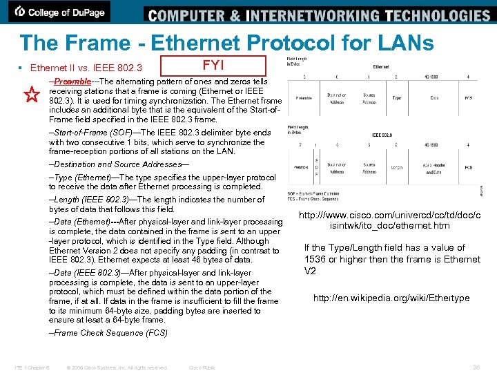 The Frame - Ethernet Protocol for LANs § Ethernet II vs. IEEE 802. 3