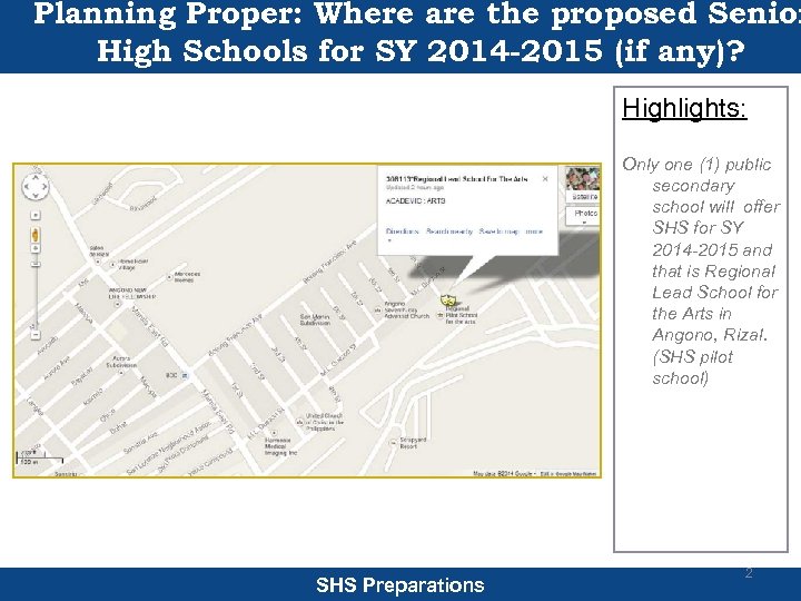 Planning Proper: Where are the proposed Senior High Schools for SY 2014 -2015 (if