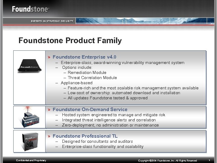 Foundstone Product Family » Foundstone Enterprise v 4. 0 – Enterprise-class, award-winning vulnerability management