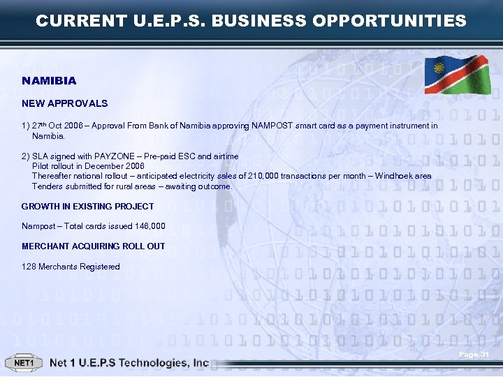 CURRENT U. E. P. S. BUSINESS OPPORTUNITIES NAMIBIA NEW APPROVALS 1) 27 th Oct