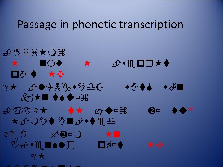 Passage in phonetic transcription ʷ 