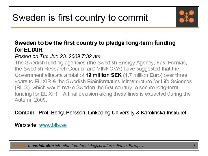 Sweden is first country to commit Sweden to be the first country to pledge