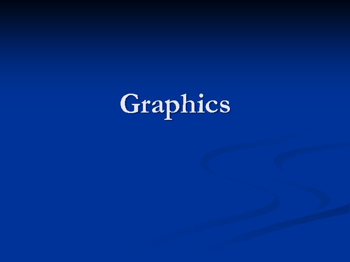 Graphics 