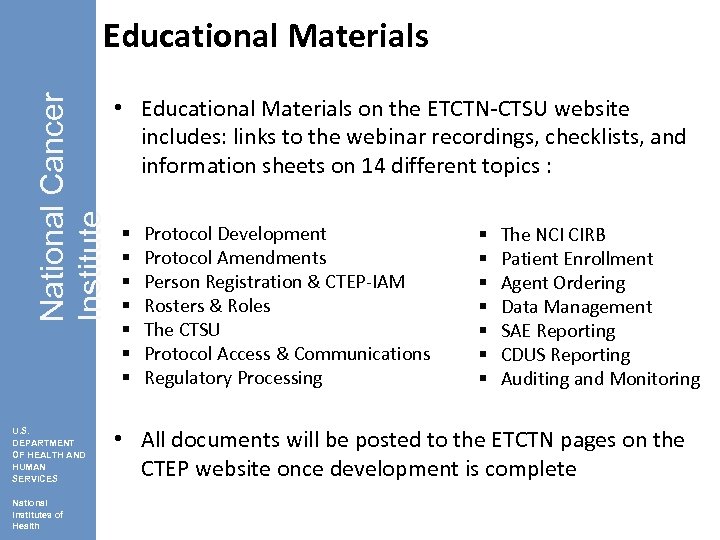 National Cancer Institute Educational Materials U. S. DEPARTMENT OF HEALTH AND HUMAN SERVICES National