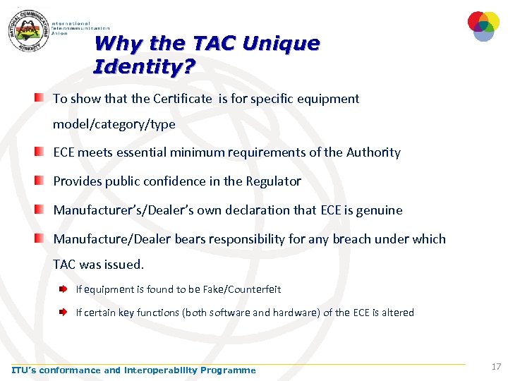 Why the TAC Unique Identity? To show that the Certificate is for specific equipment