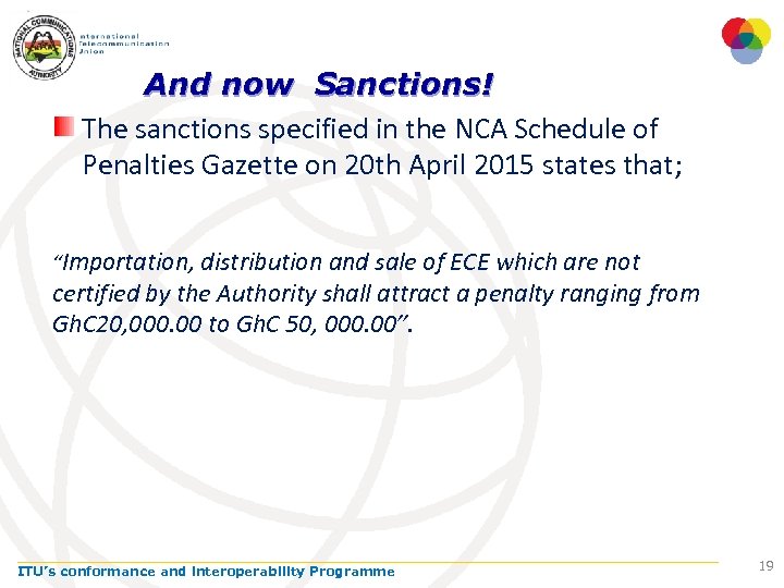 And now Sanctions! The sanctions specified in the NCA Schedule of Penalties Gazette on