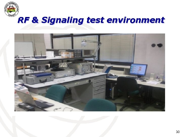 RF & Signaling test environment 30 