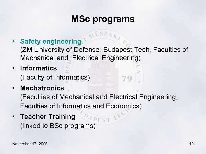 MSc programs • Safety engineering (ZM University of Defense; Budapest Tech, Faculties of Mechanical