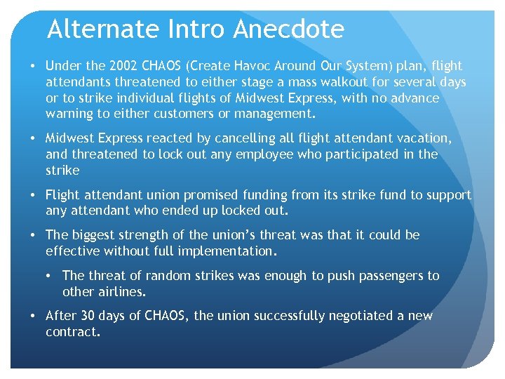 Alternate Intro Anecdote • Under the 2002 CHAOS (Create Havoc Around Our System) plan,