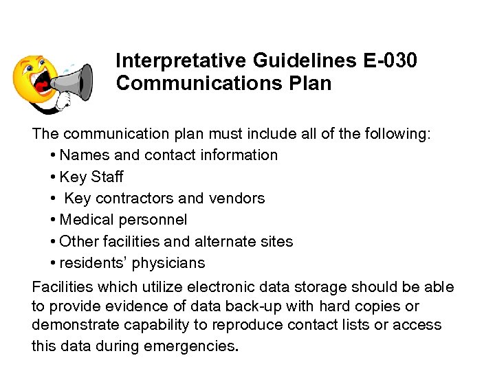 Interpretative Guidelines E-030 Communications Plan The communication plan must include all of the following: