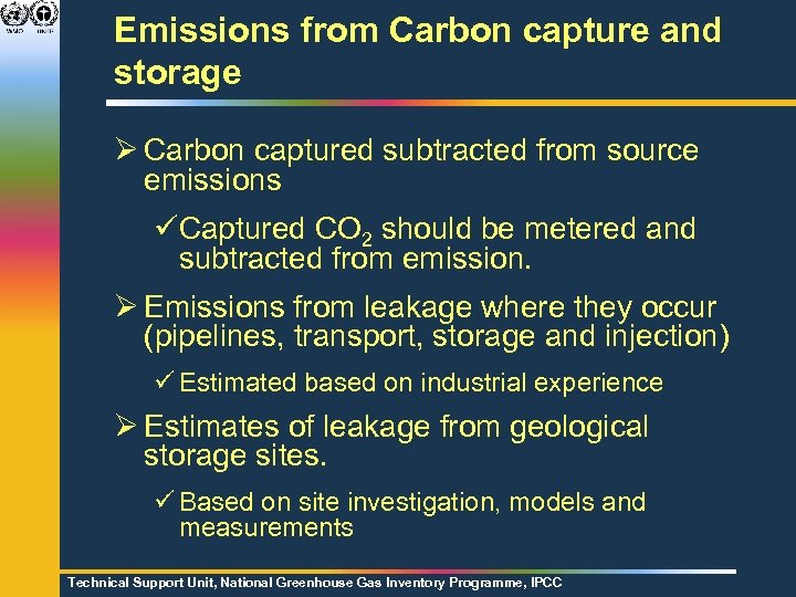 Emissions from Carbon capture and storage Ø Carbon captured subtracted from source emissions üCaptured