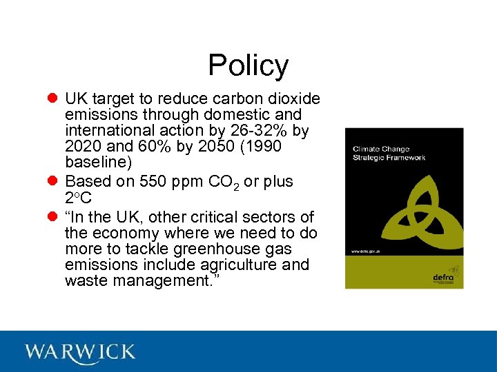 Policy l UK target to reduce carbon dioxide emissions through domestic and international action