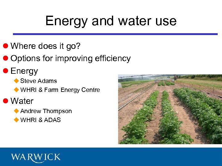 Energy and water use l Where does it go? l Options for improving efficiency