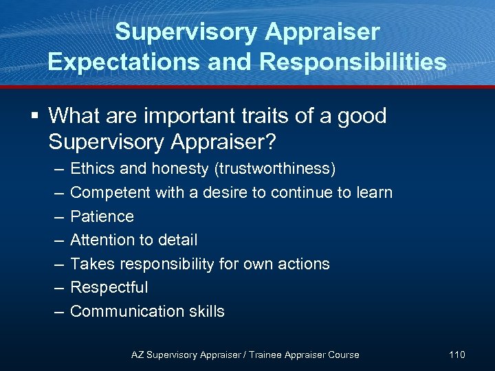 Supervisory Appraiser Expectations and Responsibilities § What are important traits of a good Supervisory
