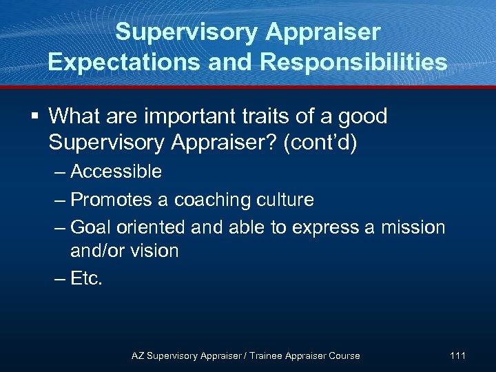Supervisory Appraiser Expectations and Responsibilities § What are important traits of a good Supervisory