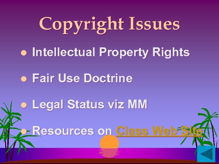 Copyright Issues l Intellectual Property Rights l Fair Use Doctrine l Legal Status viz