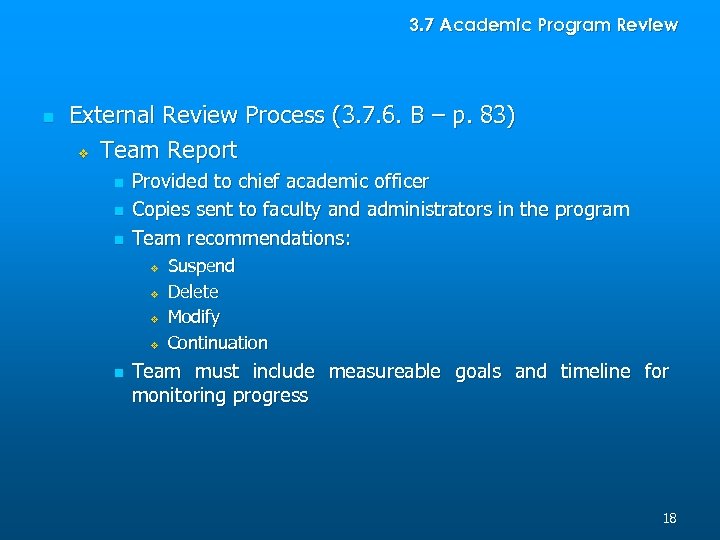 3. 7 Academic Program Review n External Review Process (3. 7. 6. B –