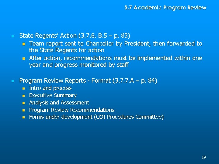 3. 7 Academic Program Review n n State Regents’ Action (3. 7. 6. B.