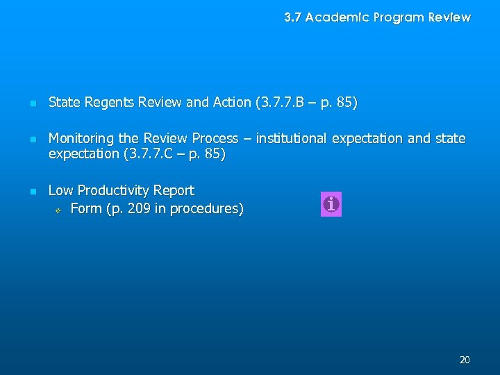 3. 7 Academic Program Review n n n State Regents Review and Action (3.