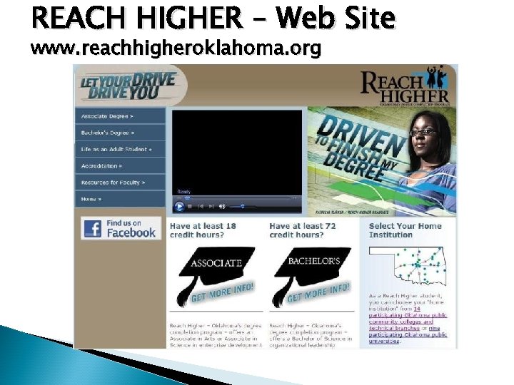 REACH HIGHER – Web Site www. reachhigheroklahoma. org 