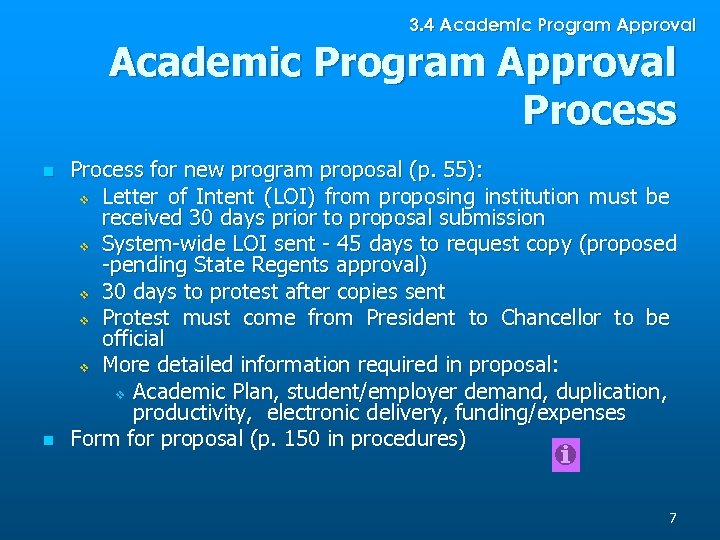 3. 4 Academic Program Approval Process n n Process for new program proposal (p.