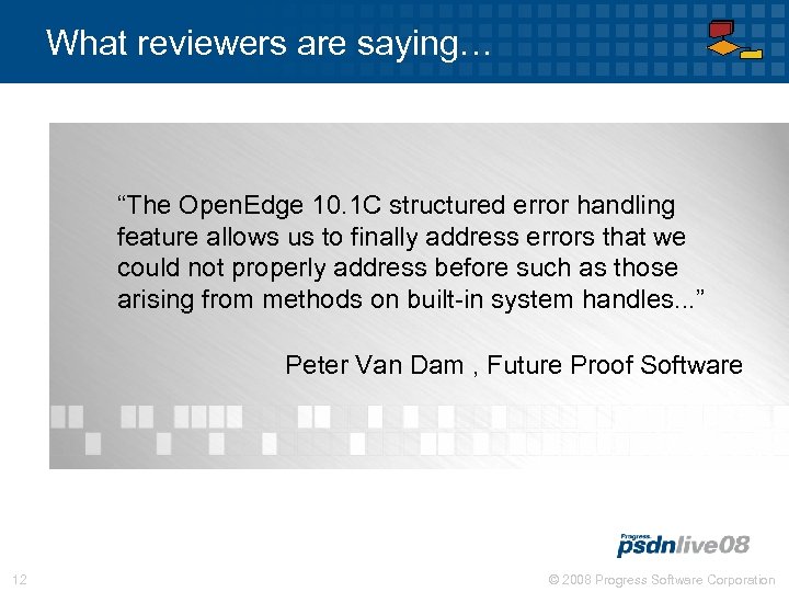 What reviewers are saying… “The Open. Edge 10. 1 C structured error handling feature