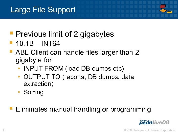 Large File Support § Previous limit of 2 gigabytes § 10. 1 B –