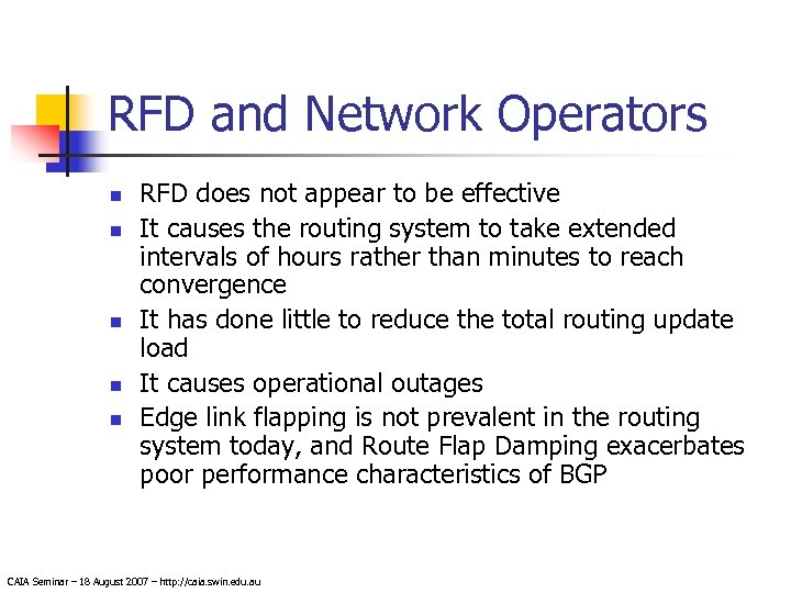 RFD and Network Operators n n n RFD does not appear to be effective